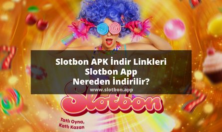 Slotbon APK İndir Linkleri | Slotbon App Nereden İndirilir